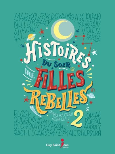 HISTOIRES DU SOIR POUR FILLES REBELLES VOL.2