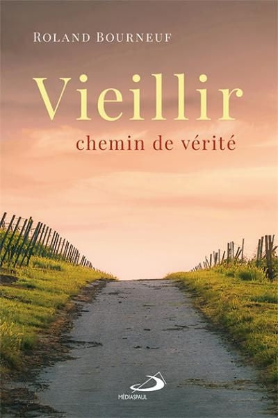 VIEILLIR CHEMIN DE VERITE