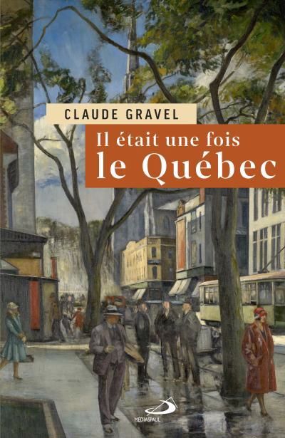 Il était une fois le Québec