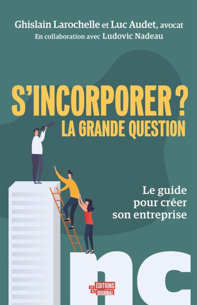 S'INCORPORER? LA GRANDE QUESTION