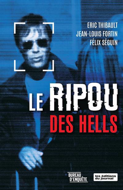 BUREAU D'ENQUETE - LE RIPOU DES HELLS