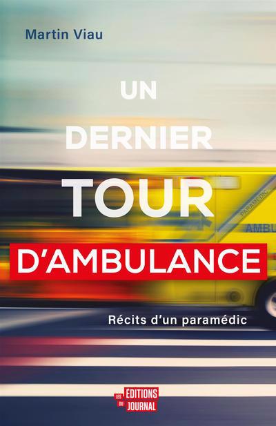 UN DERNIER TOUR D'AMBULANCE