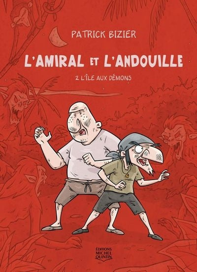 AMIRAL ET L'ANDOUILLE  02  L'ILE AUX DEMONS