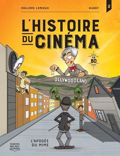 Histoire du cinéma en BD 02 : L'apogée du mime