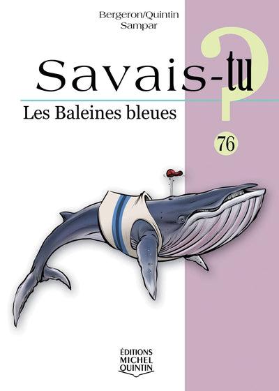 SAVAIS-TU? 76  LES BALEINES BLEUES