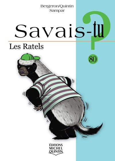 SAVAIS-TU? 80  LES RATELS