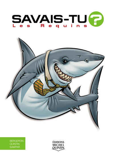 SAVAIS-TU? 02  LES REQUINS  FORMAT GEANT