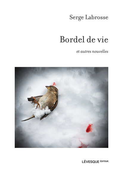 BORDEL DE VIE