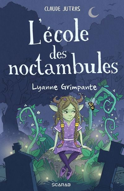 ECOLE DES NOCTAMBULES - LYANNE GRIMPANTE
