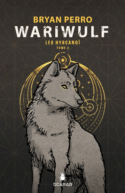 WARIWULF T.03 : LES HYRCANOI