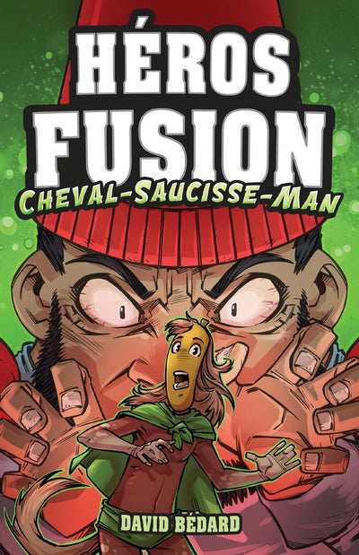 HEROS FUSION - HORS SERIE - CHEVAL-SAUCISSE-MAN