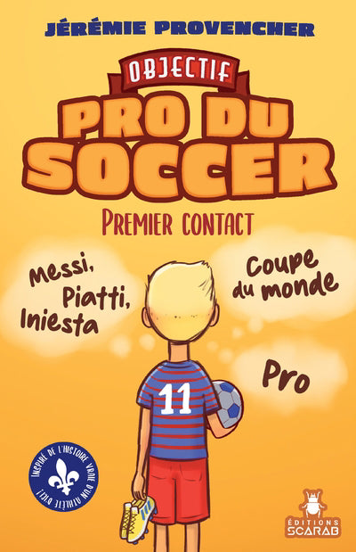 OBJECTIF PRO DU SOCCER T.01 : PREMIER CONTACT