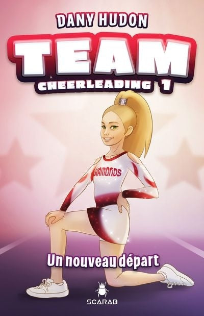 UN NOUVEAU DEPART - TEAM CHEERLEADING TOME 1