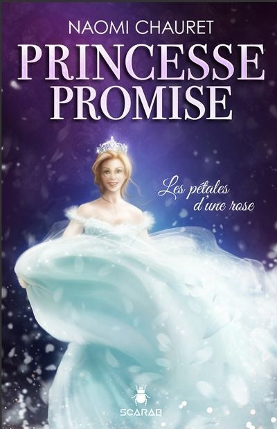 PRINCESSE PROMISE T.03 : LES PETALES D'UNE ROSE