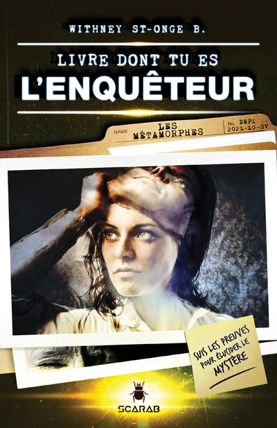 LIVRE DONT TU ES L'ENQUETEUR :  LES METAMORPHES