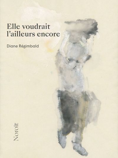 ELLE VOUDRAIT L'AILLEURS ENCORE