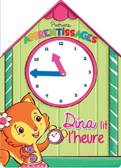 DINA LIT L'HEURE (LIVRE FORME)