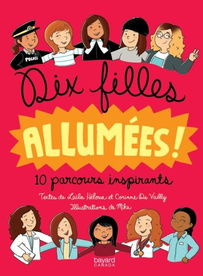 DIX FILLES ALLUMEES, 10 PARCOURS INSPIRANTS (FEMINISME)