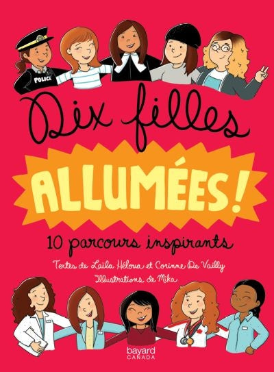 DIX FILLES ALLUMEES, 10 PARCOURS INSPIRANTS