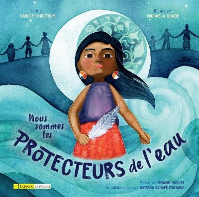 NOUS SOMMES LES PROTECTEURS DE L'EAU (PREMIERES NATIONS)