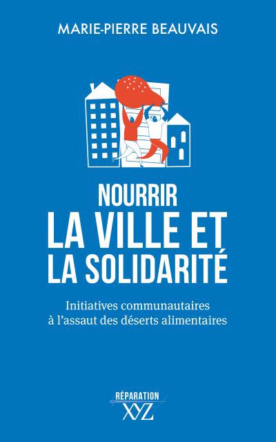 NOURRIR LA VILLE ET LA SOLIDARITE