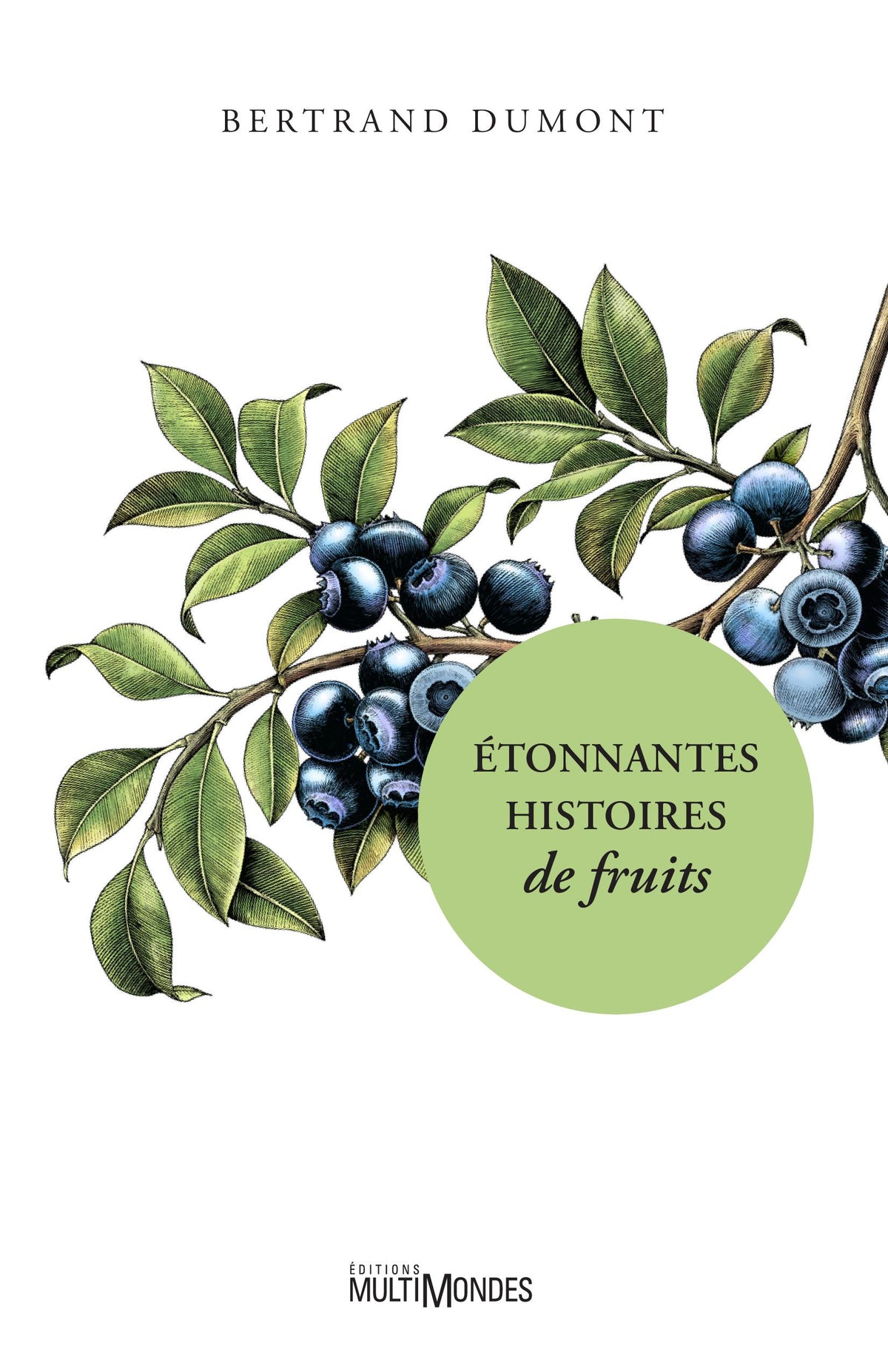 ETONNANTES HISTOIRES DE FRUITS