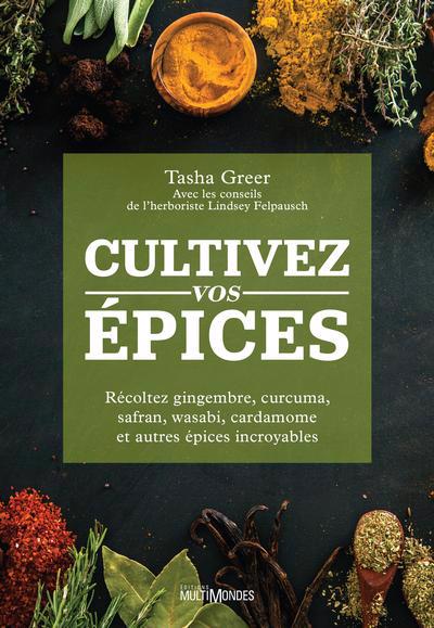 CULTIVEZ VOS EPICES