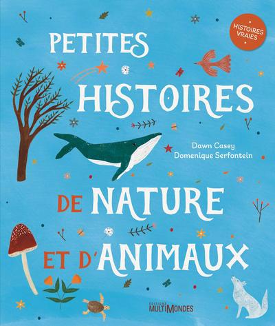 PETITES HISTOIRES DE NATURE ET D'ANIMAUX