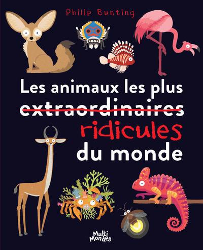 ANIMAUX LES PLUS RIDICULES DU MONDE