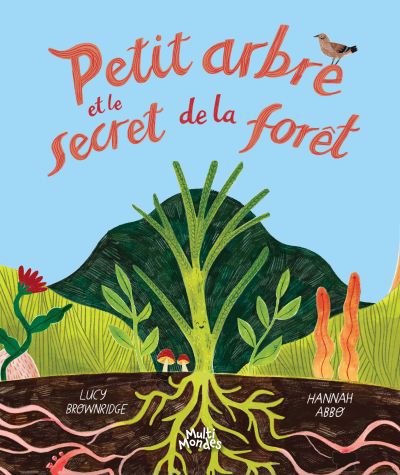 PETIT ARBRE ET LE SECRET DE LA FORET