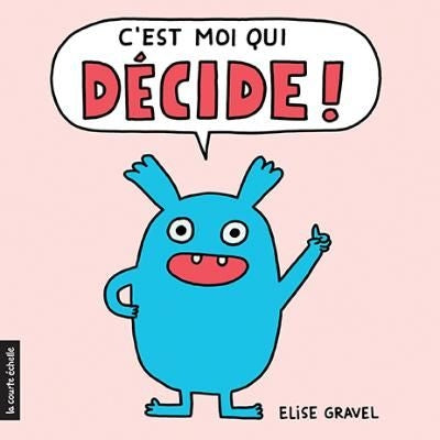 C'EST MOI QUI DECIDE !