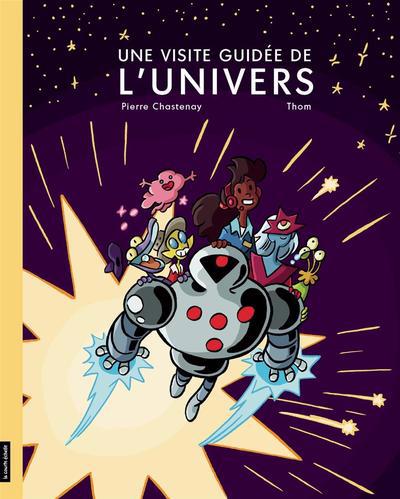 VISITE GUIDEE DE L'UNIVERS
