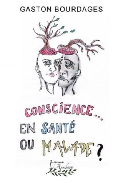 Conscience... en santé ou malade ?