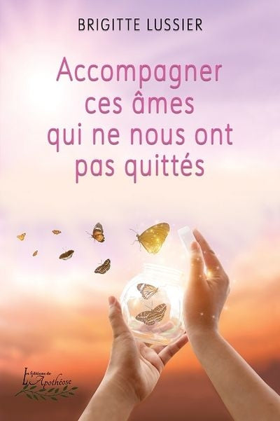 ACCOMPAGNER CES AMES QUI NE NOUS ONT PAS QUITTES