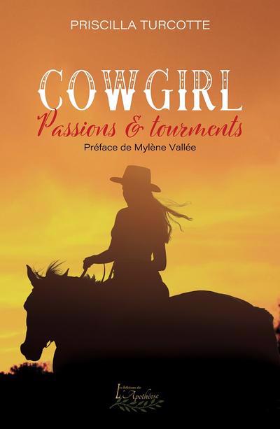 COW GIRL  - PASSIONS ET TOURMENTS