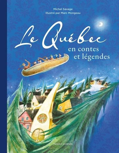 QUEBEC EN CONTES ET LEGENDES -NE