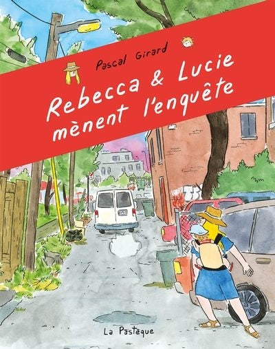 REBECCA ET LUCIE MENENT L'ENQUETE