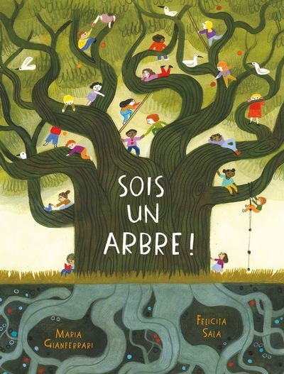 SOIS UN ARBRE !