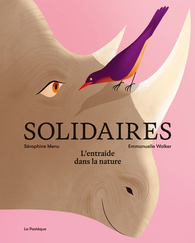 SOLIDAIRES : L'ENTRAIDE DANS LA NATURE