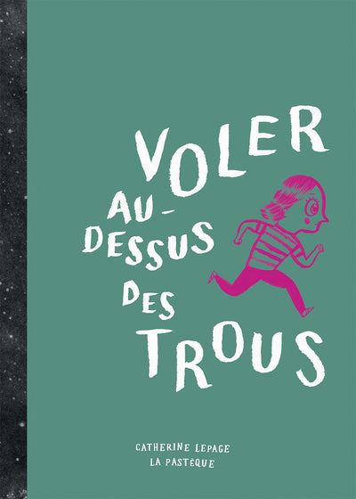 VOLER AU-DESSUS DES TROUS