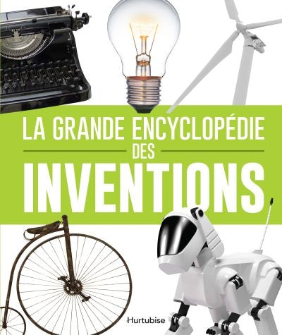 GRANDE ENCYCLOPEDIE DES INVENTIONS