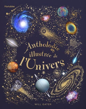 ANTHOLOGIE ILLUSTREE DE L'UNIVERS