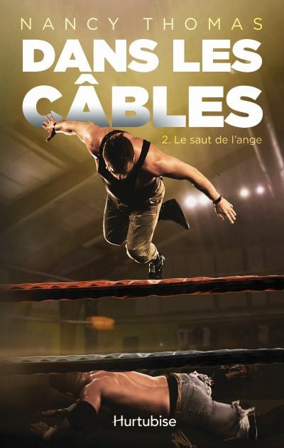 DANS LES CABLES - TOME 2