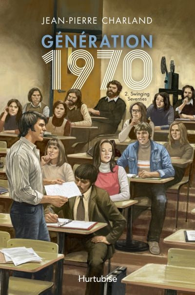 GENERATION 1970 - TOME 2