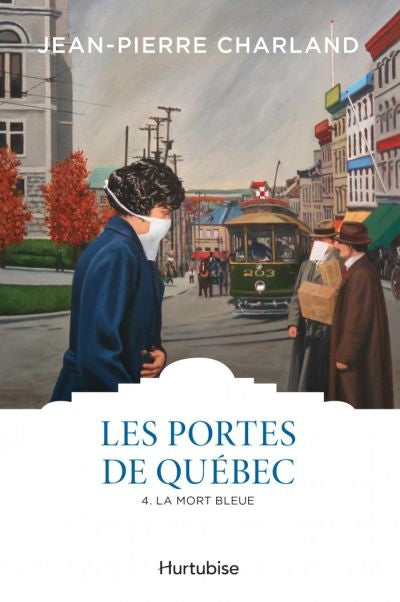 PORTES DE QUEBEC  - TOME 4