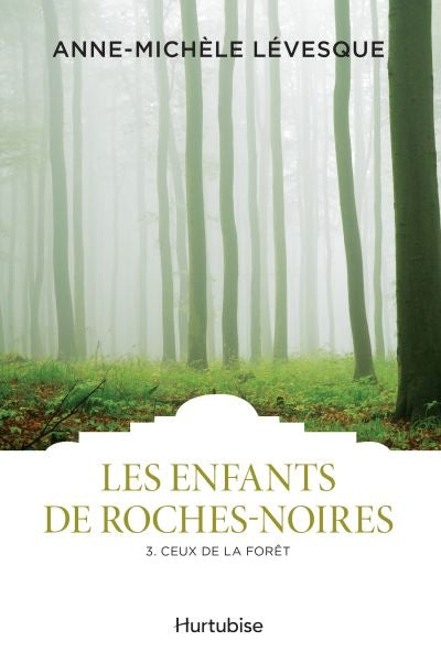 ENFANTS DE ROCHES-NOIRES - TOME 3