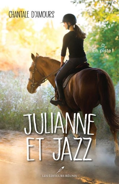 Julianne et Jazz 01 : En piste!