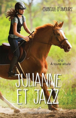 Julianne et Jazz 02 : A toute allure