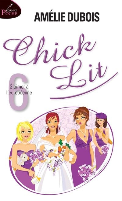 CHICK LIT 06  S'AIMER A L'EUROPEENNE