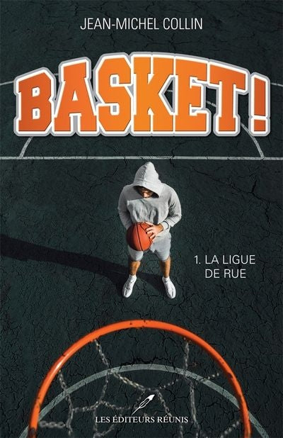 BASKET 01 : LA LIGUE DE RUE